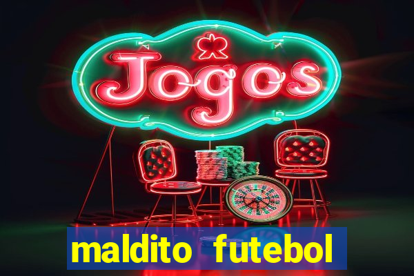 maldito futebol clube dublado download